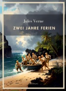 Cover-Bild zum Titel 'Jules Verne: Zwei Jahre Ferien. Vollständige Neuausgabe' von 'Jules Verne'