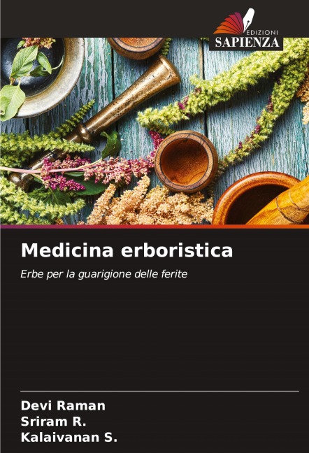 Medicina erboristica - Devi Raman, Sriram R., Kalaivanan S.