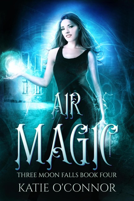 Air Magic (Three Moon Falls, #4) - Katie O'Connor
