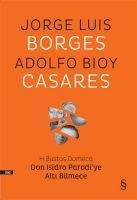 Don Isidro Parodiye Alti Bilmece - Jorge Luis Borges Adolfo Bioy Cadares