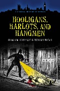 Cover-Bild zum Titel 'Hooligans, Harlots, and Hangmen' von 'David Taylor'