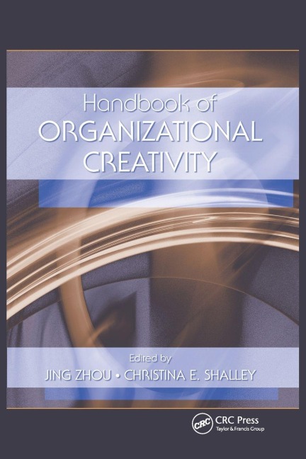 Handbook of Organizational Creativity - 
