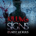 Cover-Bild zum Titel 'Killing Signs Lib/E' von 'Ernest Morris'