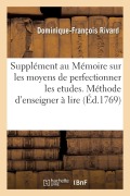 Supplément au Mémoire sur les moyens de perfectionner les etudes - Rivard-D-F