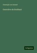 Geneviève de Brabbant - Christoph Von Schmid