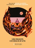 Cover-Bild zum Titel 'Una ragazza che brucia di vita' von 'Claude Lalumière'