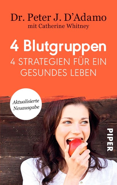 4 Blutgruppen - 4 Strategien für ein gesundes Leben - Peter J. D'Adamo