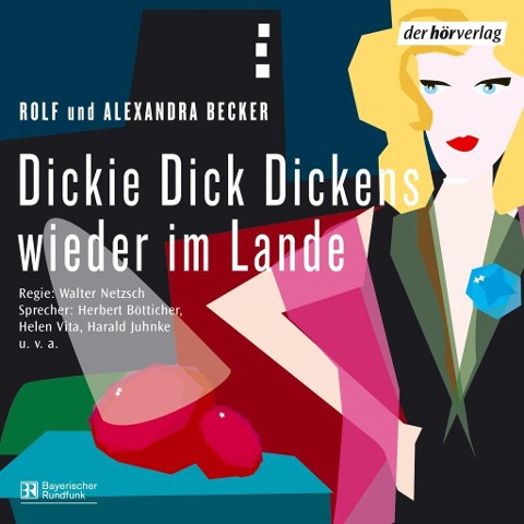 Dickie Dick Dickens - wieder im Lande - Alexandra Becker, Rolf A. Becker
