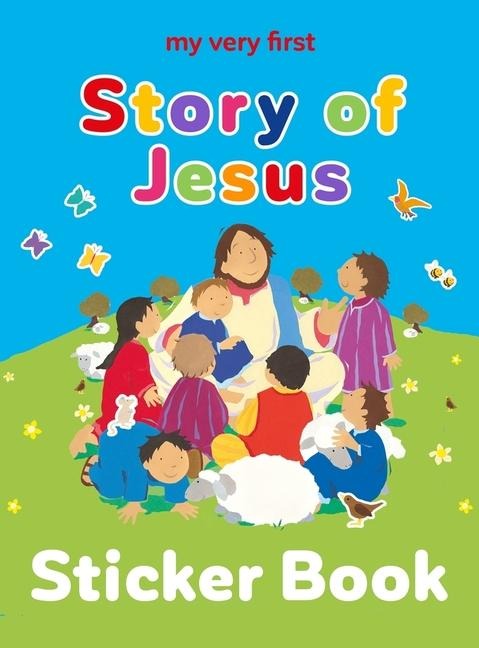 My Very First Story of Jesus Sticker Book - Lois Rock