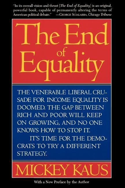 The End of Equality - Mickey Kaus