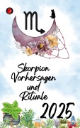 Cover-Bild zum Titel 'Skorpion Vorhersagen und Rituale 2025' von 'Alina Rubi'