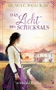 Cover-Bild zum Titel 'Das Licht des Schicksals - Töchter der Freiheit' von 'Noa C. Walker'