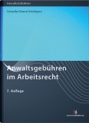 Cover-Bild zum Titel 'Anwaltsgebühren im Arbeitsrecht' von 'Rolf Schaefer, Heike Simon, Eike Schölgens'