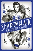 Cover-Bild zum Titel 'Spellslinger 2: Shadowblack' von 'Sebastien de Castell'
