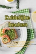 Zuidelijke keuken - Joost van der Veen