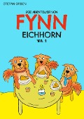 Cover-Bild zum Titel 'Die Abenteuer von Fynn Eichhorn Teil 2' von 'Stefan Orben'