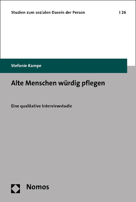 Alte Menschen würdig pflegen - Stefanie Kampe