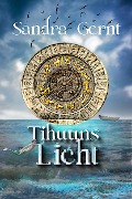 Cover-Bild zum Titel 'Tihuuns Licht' von 'Sandra Gernt'