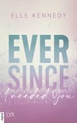 Cover-Bild zum Titel 'Ever Since I Needed You' von 'Elle Kennedy'