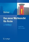 Cover-Bild zum Titel 'Das neue Werberecht für Ärzte' von 'Beate Bahner'