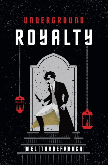 Underground Royalty - Mel Torrefranca