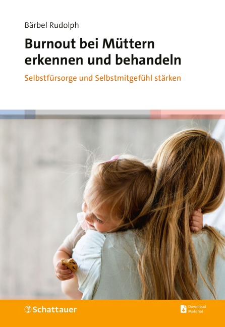 Burnout bei Müttern erkennen und behandeln - Bärbel Rudolph