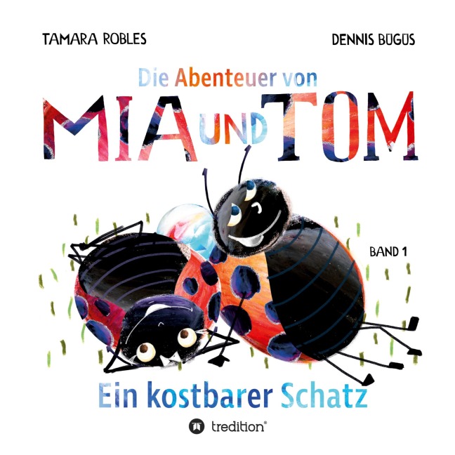 Die Abenteuer von Mia und Tom - Tamara Robles, Dennis Bügüs