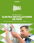 Cover-Bild zum Titel 'Mach's einfach: Elektro-Installationen im Haus' von 'Thomas Riegler'