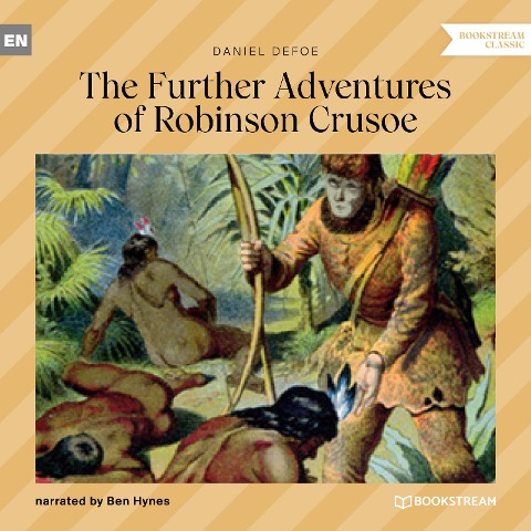 The Further Adventures of Robinson Crusoe - Daniel Defoe