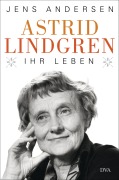 Cover-Bild zum Titel 'Astrid Lindgren. Ihr Leben' von 'Jens Andersen'