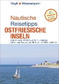 Nautische Reisetipps Ostfriesische Inseln - Ertay Marc Hayit