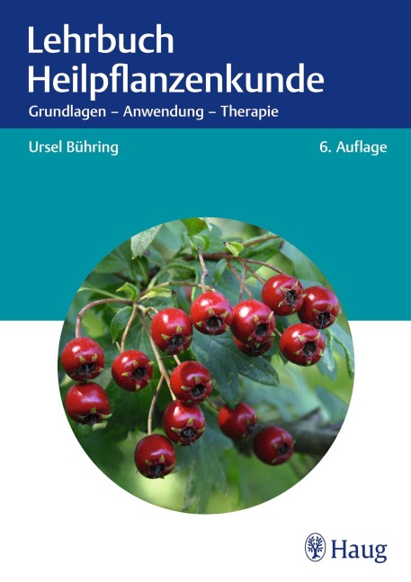 Lehrbuch Heilpflanzenkunde - Ursel Bühring