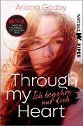 Cover-Bild zum Titel 'Through my Heart - Ich begehre nur dich' von 'Ariana Godoy'