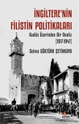 Cover-Bild zum Titel 'Ingilterenin Filistin Politikalari' von 'Selma Göktürk cetinkaya'