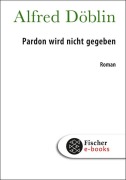 Cover-Bild zum Titel 'Pardon wird nicht gegeben' von 'Alfred Döblin'