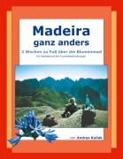Cover-Bild zum Titel 'Madeira ganz anders' von 'Andrea Kullak'
