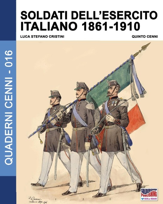 Soldati dell'esercito italiano 1861-1910 - Luca Stefano Cristini