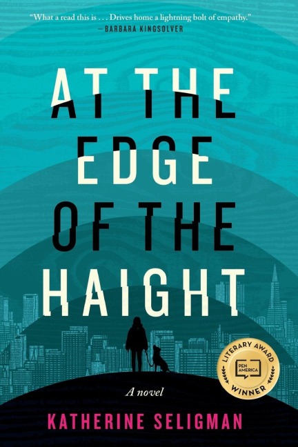At the Edge of the Haight - Katherine Seligman