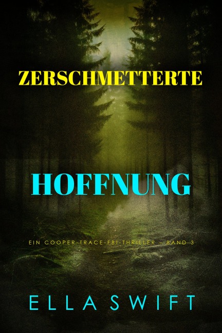Was zu wünschen ist (Ein Peyton Risk Spannungs-Thriller - Buch 3) - Ella Swift