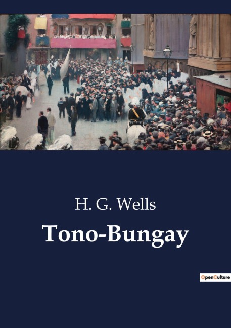 Tono-Bungay - H. G. Wells