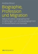 Cover-Bild zum Titel 'Biographie, Profession und Migration' von 'Andrea Braun'