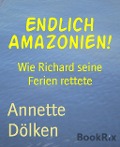 Cover-Bild zum Titel 'Endlich Amazonien!' von 'Annette Dölken'