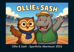 Cover-Bild zum Titel 'Ollie & Sash - Sportliche Abenteuer 2026 Fotokalender DIN A5' von 'Kevin Heber, Tobias Schmitt'
