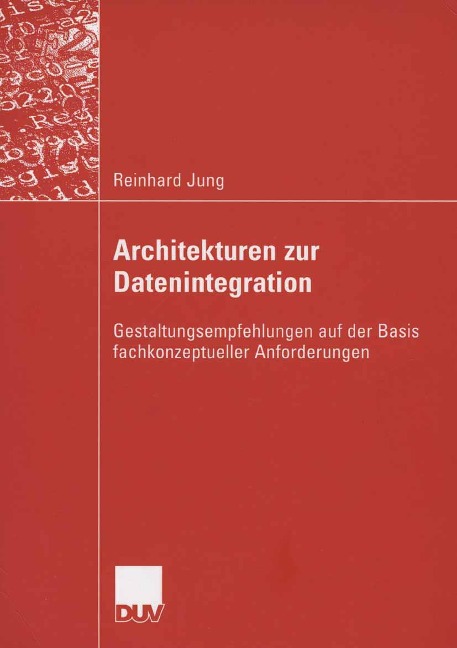 Architekturen zur Datenintegration - Reinhard Jung