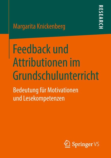 Feedback und Attributionen im Grundschulunterricht - Margarita Knickenberg