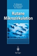 Cover-Bild zum Titel 'Kutane Mikrozirkulation' von 'Peter Altmeyer, Markus Stücker, Klaus Hoffmann'