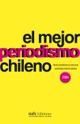 El mejor periodismo chileno 2024 - Vv. Aa.