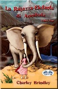 La Ragazza-Elefante di Annibale Libro Uno: Tin Tin Ban Sunia - Charley Brindley