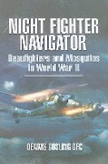 Cover-Bild zum Titel 'Night Fighter Navigator' von 'Dennis Gosling'