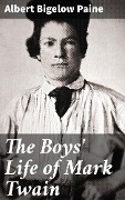 The Boys' Life of Mark Twain - Albert Bigelow Paine
